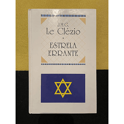 J. M. G. Le Clézio - Estrela Errante
