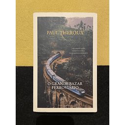 Paul Theroux - O Grande bazar ferroviário 