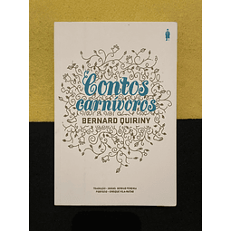 Bernard Quiriny - Contos Carnívoros 