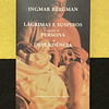 Ingmar Bergman - Lágrimas e Suspiros seguido de Persona e de Dependência