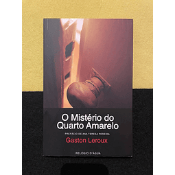 Gaston Leroux - O Mistério do Quarto Amarelo