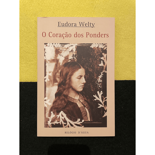 Aurora Welty - O Coração dos Ponders