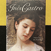 Faustino da Fonseca - Inês de Castro