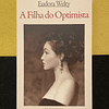 Eudora Welty - A Filha do Optimista