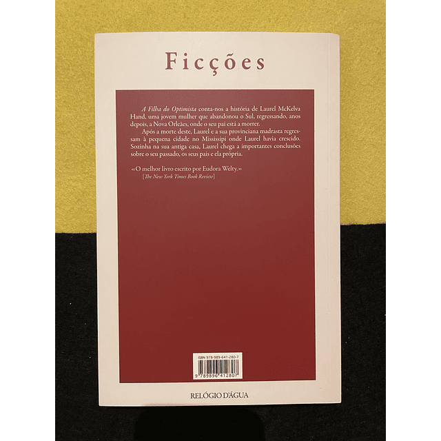 Eudora Welty - A Filha do Optimista