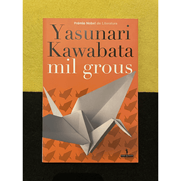  Yasunari Kawabata - Mil Grous