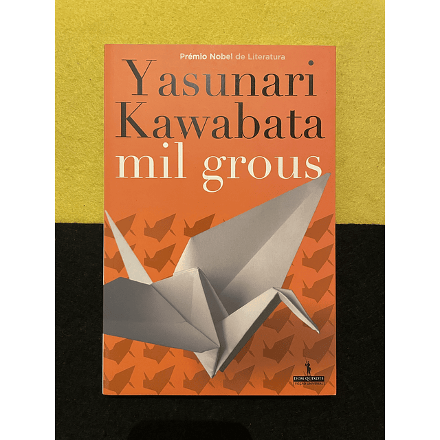  Yasunari Kawabata - Mil Grous