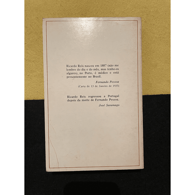 José Saramago - O ano da morte de Ricardo Reis 