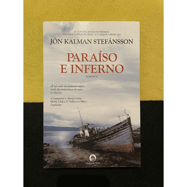  Jón Kalman Stefánsson - Paraíso e Inferno