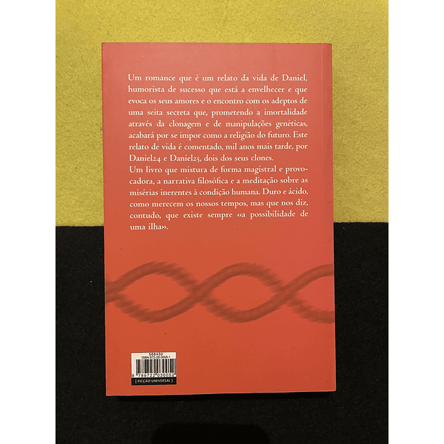 Michel Houellebecq - A Possibilidade de Uma Ilha: Quem de entre vós merece a vida eterna?