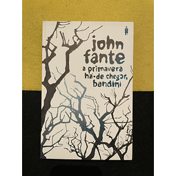 John Fante - A Primavera há-de chegar, Bandini