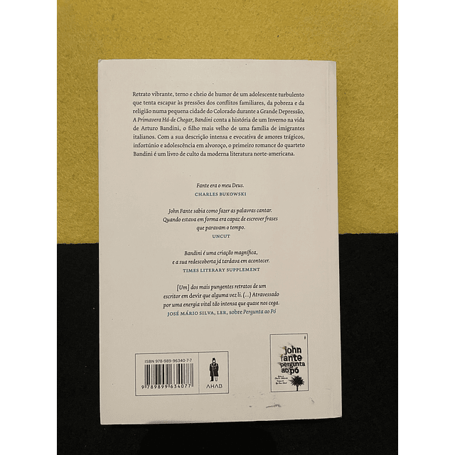 John Fante - A Primavera há-de chegar, Bandini