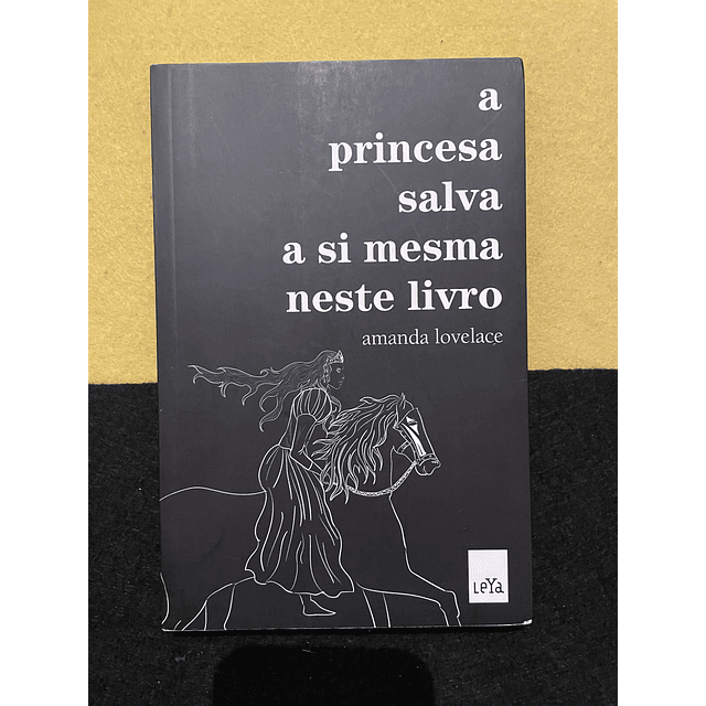 Amanda Lovelace - A Princesa salva a si mesma neste livro