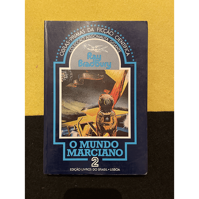 Ray Bradburg - O mundo Marciano 2