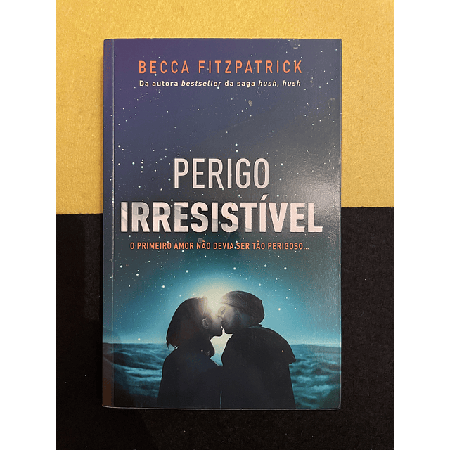 Becca Fitzpatrick - Perigo Irresistível