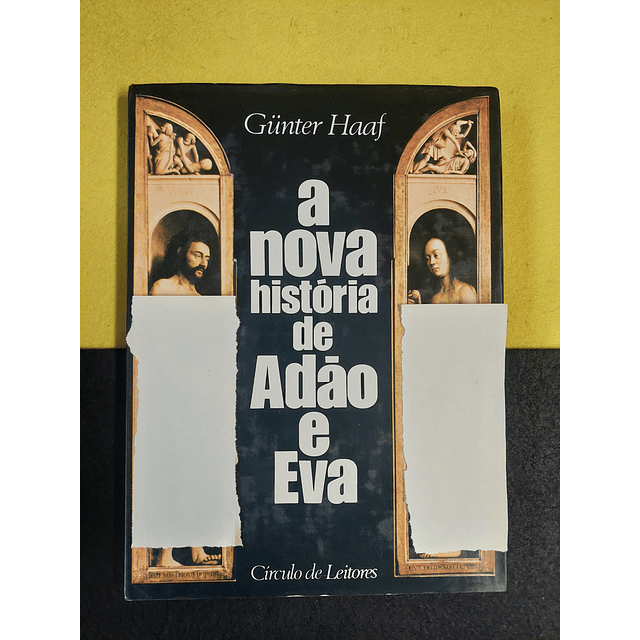 Gunter Haaf - A nova história de Adão e Eva