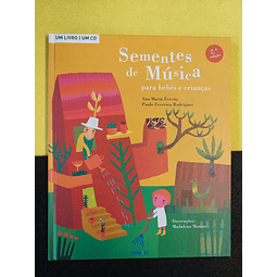 Ana Ferrão, Paulo Rodrigues - Sementes de música para bebé e crianças