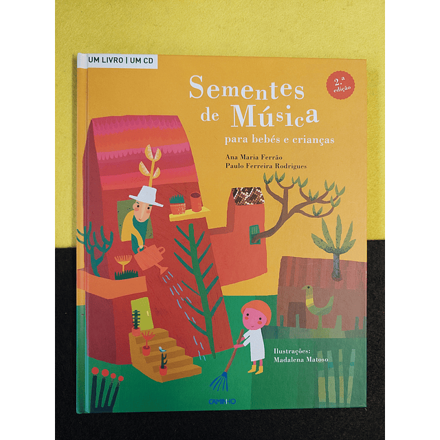 Ana Ferrão, Paulo Rodrigues - Sementes de música para bebé e crianças