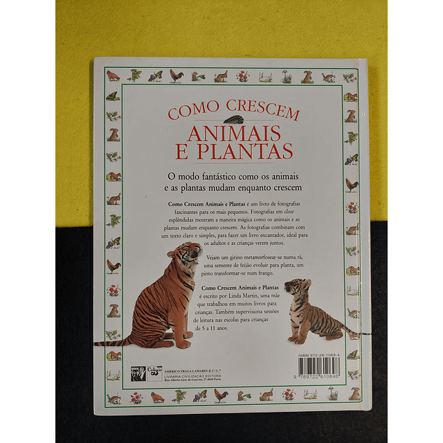 Linda Martin - Como crescem animais e plantas: O maravilhoso mundo da natureza