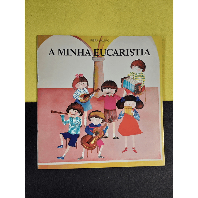 Piera Paltro - A minha Eucaristia