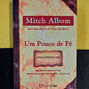 Mitch Albom - Um pouco de fé: Uma história real