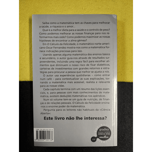 Oscar E. Fernandez - O cálculo da felicidade: Como uma abordagem matemática da vida dá saúde, dinheiro e amor