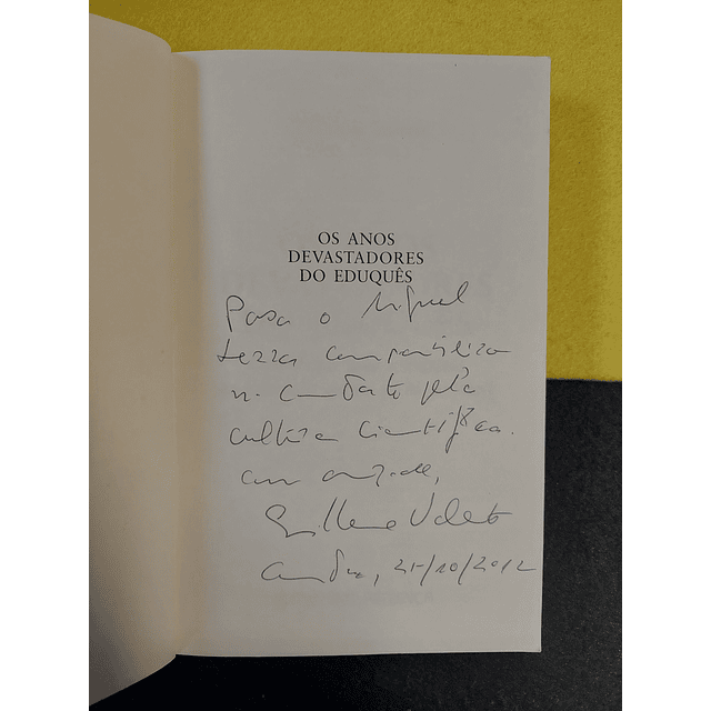 Guilherme Valente - Os anos devastadores do Eduquês