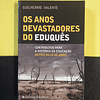Guilherme Valente - Os anos devastadores do Eduquês