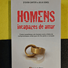 Steven Carter, Julia Sokol - Homens incapazes de amar