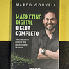 Marco Gouveia - Marketing digital: O guia completo