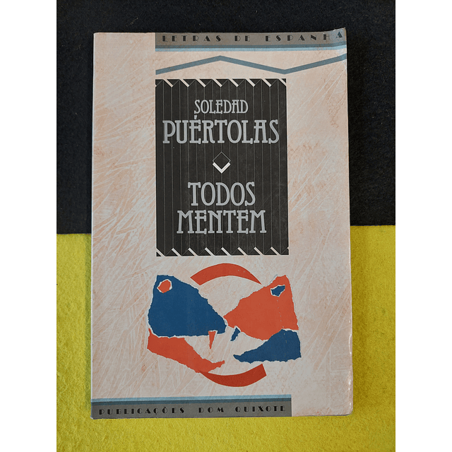 Soledad Puértolas - Todos mentem