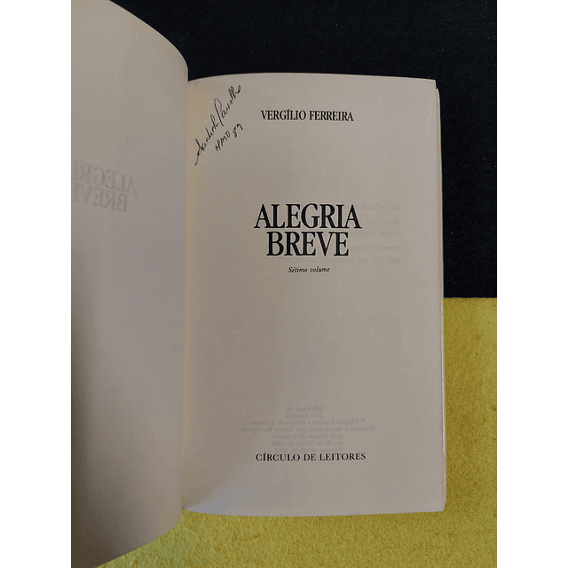 Vegílio Ferreira - Alegria Breve 