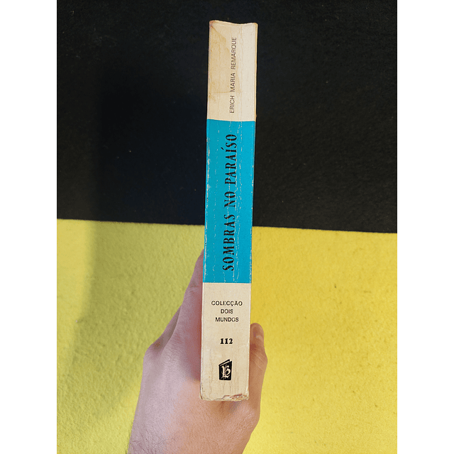 Erich Maria Remarque - Sombras no paraíso 
