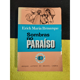 Erich Maria Remarque - Sombras no paraíso 