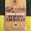 Norman Mailer - Os duros não dançam 