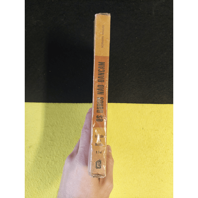 Norman Mailer - Os duros não dançam 