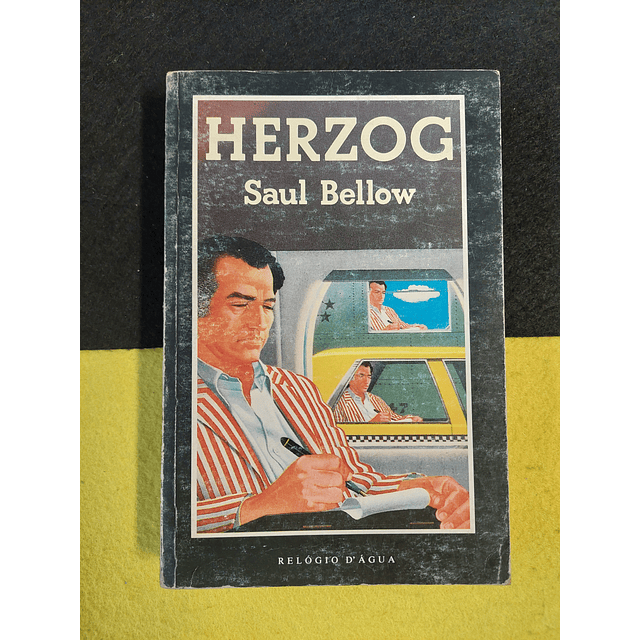 Saul Bellow - Herzog 