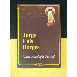 Jorge Luís Borges - Nova antologia pessoal