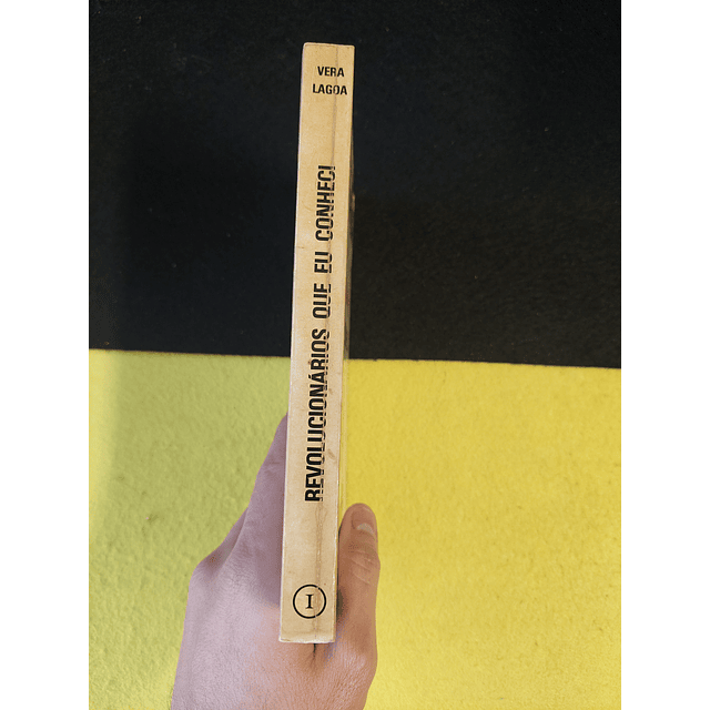 Vera Lagoa - Revolucionários que eu conheci