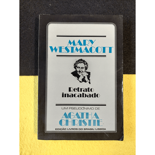 Mary Westmacott - Retrato inacabado