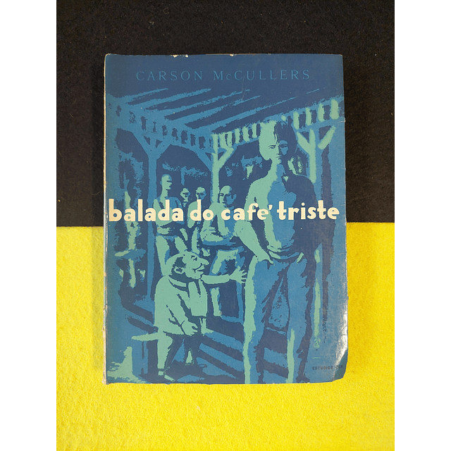 Carson McCullers - Balada do café triste