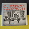 Alfredo Cunha, Adelino Gomes - Os rapazes dos tanques