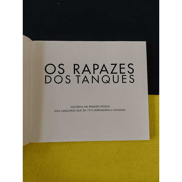 Alfredo Cunha, Adelino Gomes - Os rapazes dos tanques
