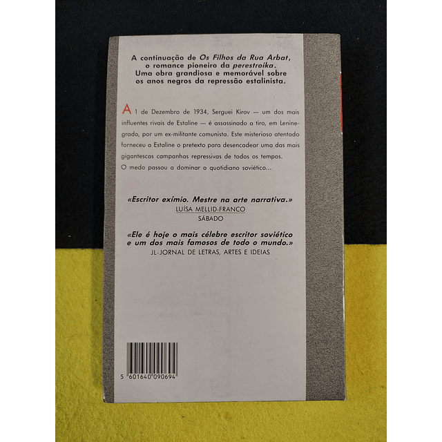 Anatoli Ribakov - O medo: Trinta e cinco e os anos seguintes