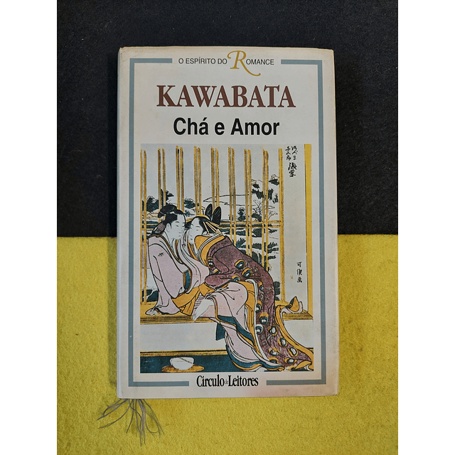 Kawabata - Chá e amor