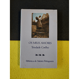 Trindade Coelho - Os meus amores