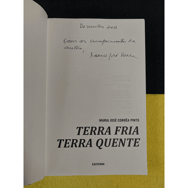 Maria José Corrêa Pinto - Terra fria terra quente