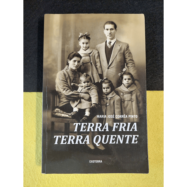 Maria José Corrêa Pinto - Terra fria terra quente