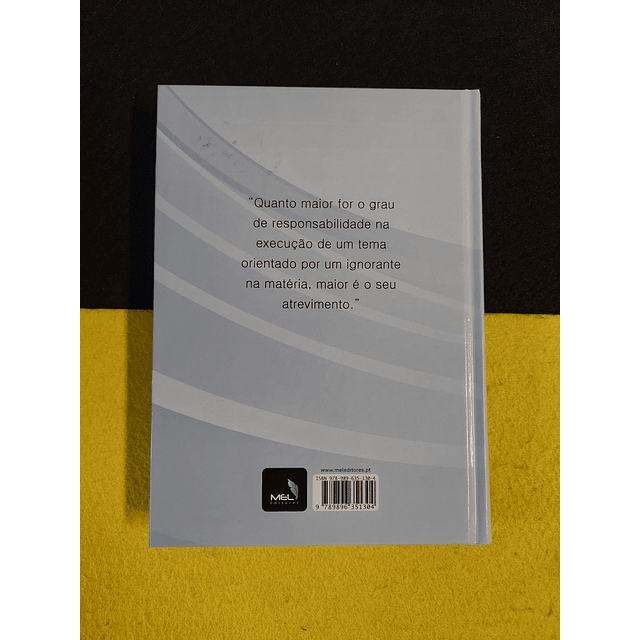 Augusto Pinto - Um ignorante é muito atrevido