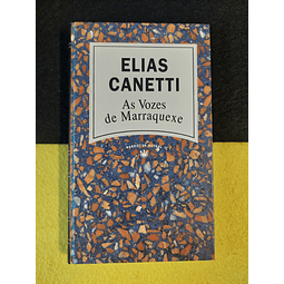 Elias Canetti - As vozes de Marraquexe